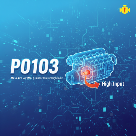P0103: Mass Air Flow (MAF) Sensor Circuit High Input