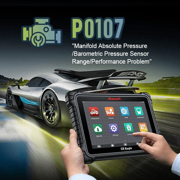 P0107: Manifold Absolute Pressure (MAP) Sensor Circuit Low Input - Detailed Analysis and Practical Solutions - iCarsoft-us