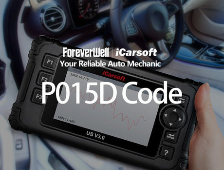 P015D Code Full Analysis: Understanding, Diagnosing and Solving - iCarsoft-us