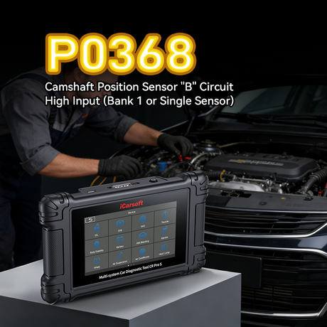 P0368 Code: Camshaft Position Sensor "B" Circuit High (Stop Guessing)