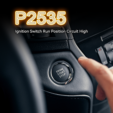P2535 Code: Ignition Switch Run/Start Circuit High — Diagnosis & Fix