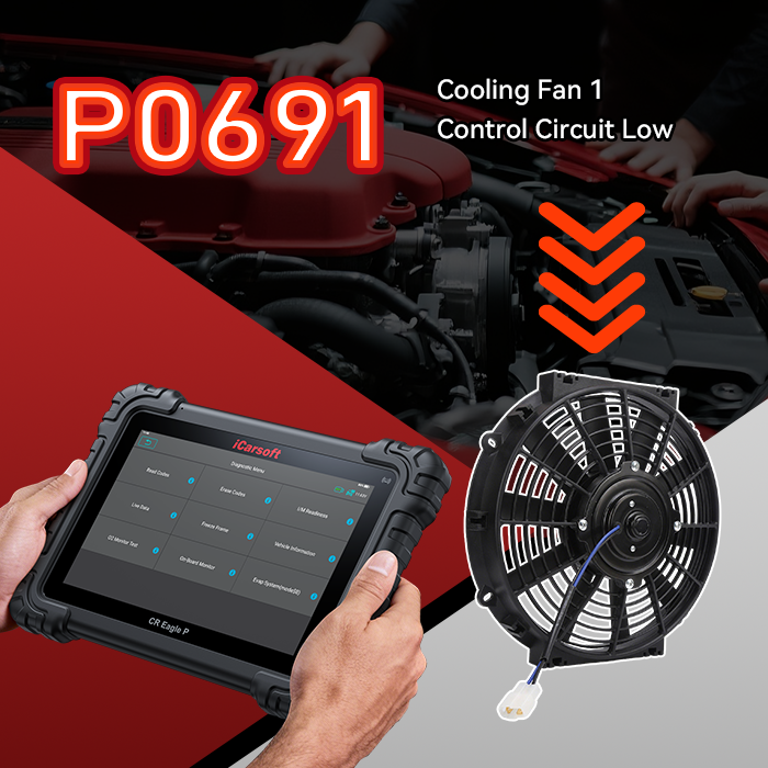 P0691 Code: Fan 1 Control Circuit Low — Causes, Symptoms & Fixes ...
