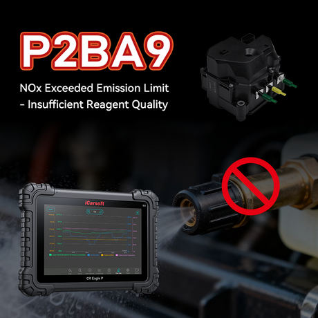 P2BA9 Code: NOx Exceedance Insufficient Reagent Quality — Fix Guide