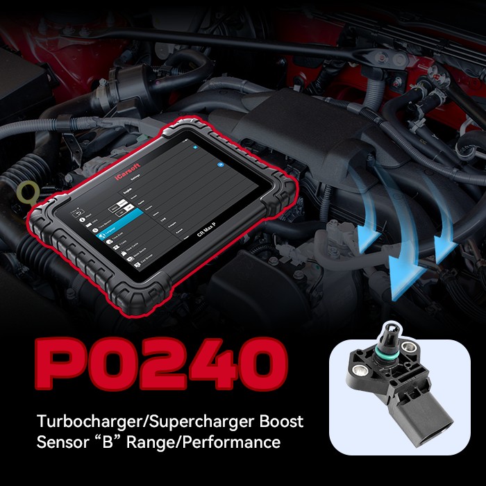 P0240 Code Fix: Turbocharger Boost Sensor B Circuit Range/Performance