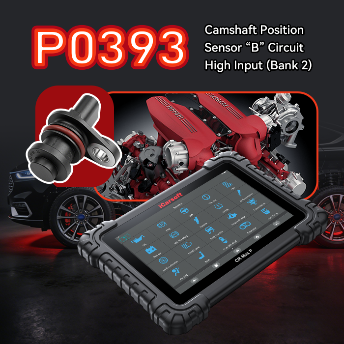 P0393 Code: Camshaft Position Sensor B Circuit High (Bank 2)