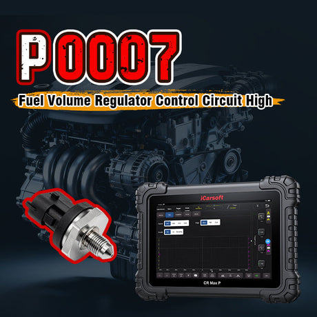 P0007 Code: Fuel Shutoff Valve A Control Circuit High