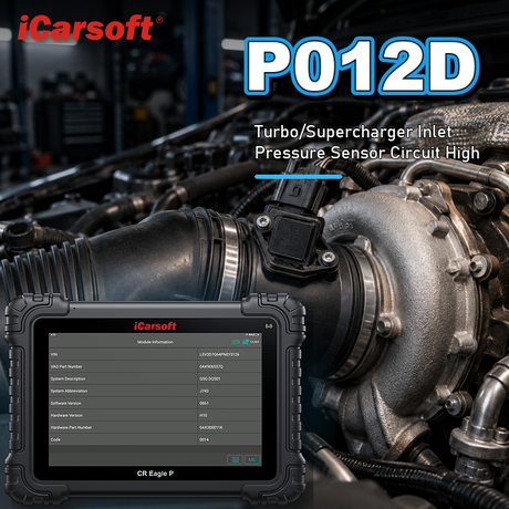 P012D turbocharger supercharger inlet pressure sensor circuit high diagnosis and repair guide