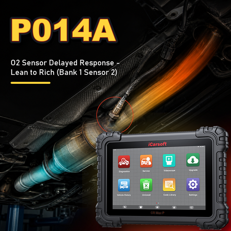 P014A Code: O2 Sensor Delayed Response Rich to Lean (Bank 2 Sensor 2)