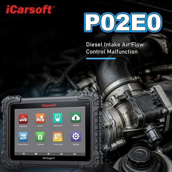 P02E0 diesel intake air flow control circuit open diagnosis and repair guide
