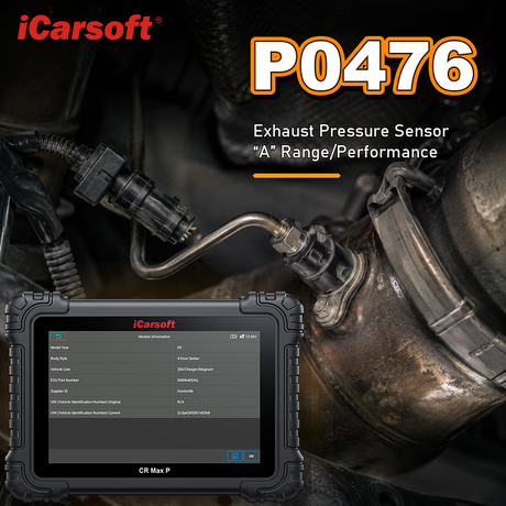 P0476 exhaust pressure sensor A range performance diagnosis and repair guide
