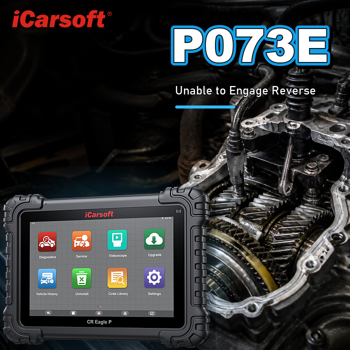 P073E unable to engage reverse diagnosis and repair guide