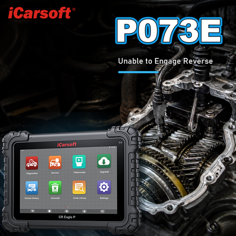 P073E unable to engage reverse diagnosis and repair guide