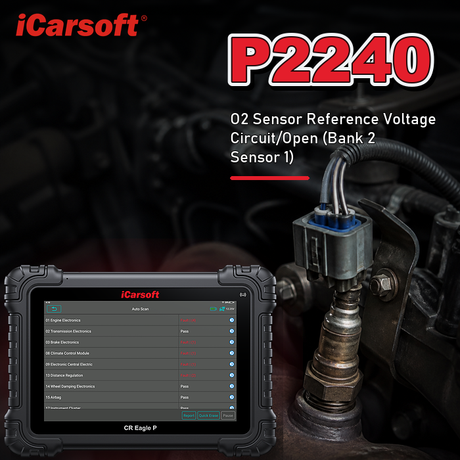 P2240 oxygen sensor positive current control circuit open bank 2 sensor 1 diagnosis and repair guide