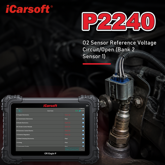 P2240 oxygen sensor positive current control circuit open bank 2 sensor 1 diagnosis and repair guide