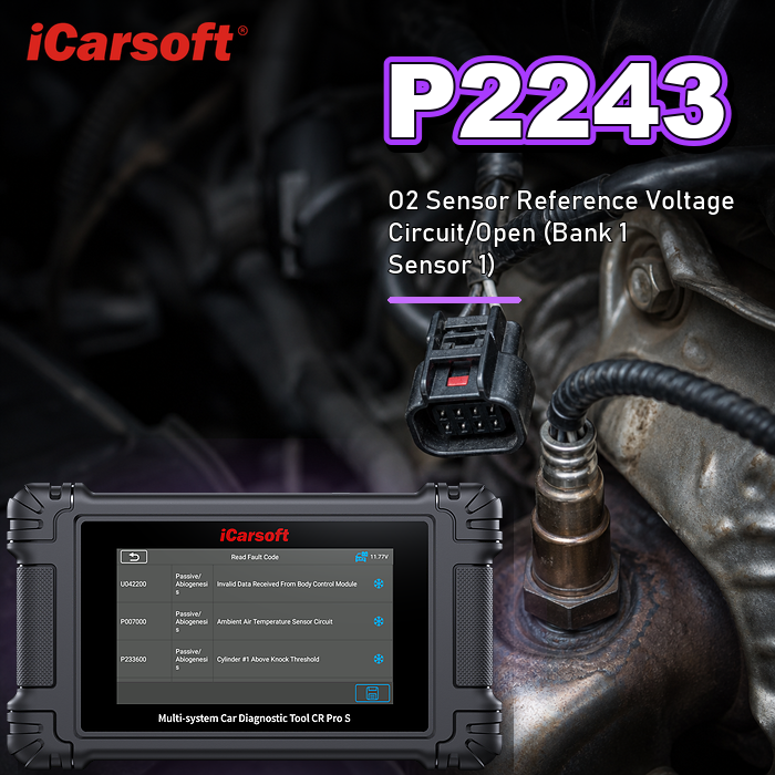P2243 oxygen sensor reference circuit open bank 1 sensor 1 diagnosis and repair guide