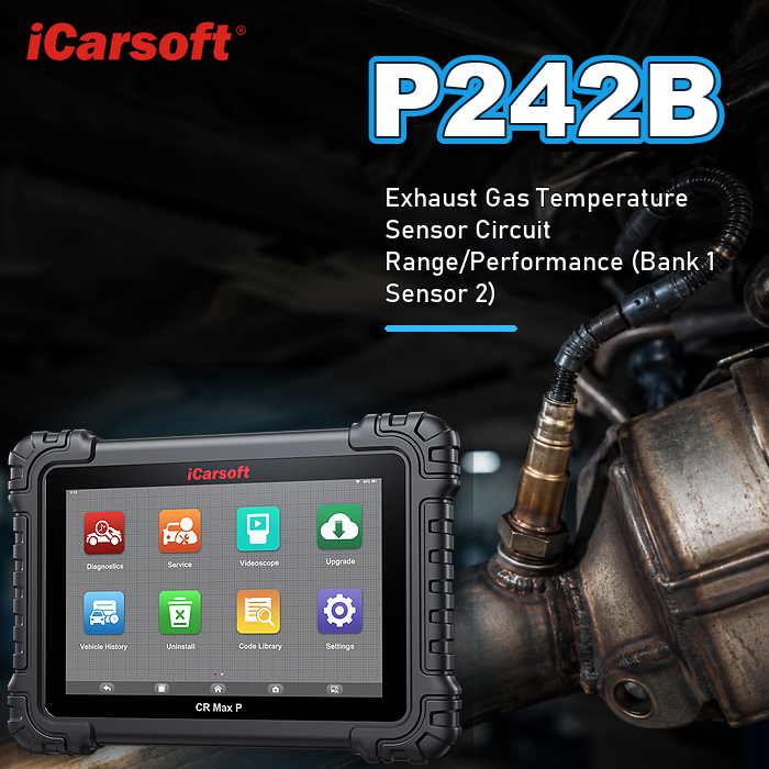P242B exhaust gas temperature sensor circuit range performance bank 1 sensor 2 diagnosis and repair guide