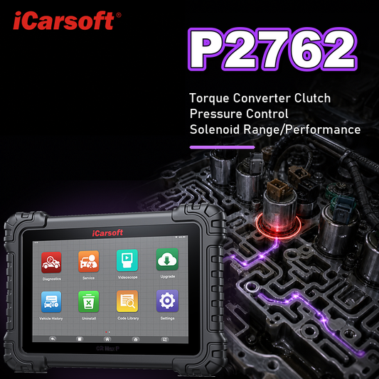 P2762 torque converter clutch pressure control solenoid range performance diagnosis and repair guide