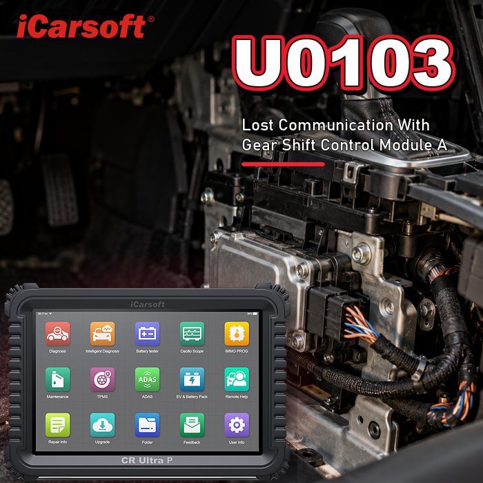 U0103 lost communication with gear shift module 1 diagnosis and repair guide