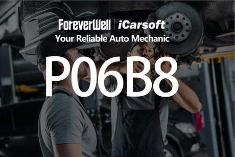Code P06B8: How to Diagnose and Fix Code - iCarsoft-us
