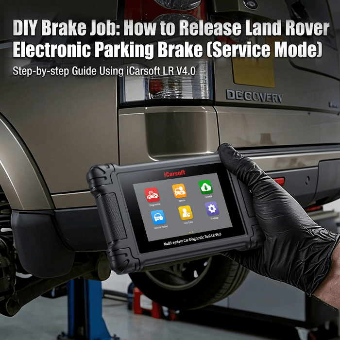 DIY Brake Job: How to Release Land Rover Electronic Parking Brake (Service Mode) - iCarsoft Official Store