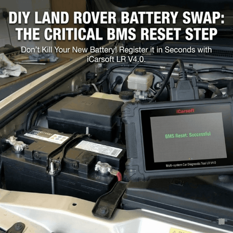 DIY Land Rover Battery Swap: The Critical "BMS Reset" Step - iCarsoft Official Store