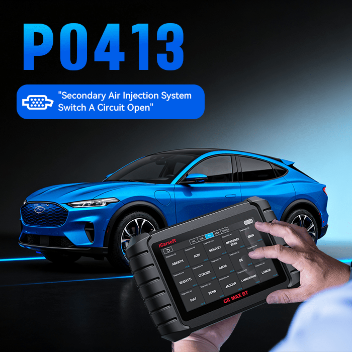 How to Diagnose and Fix P0413 Code: Ultimate Guide with iCarsoft CR Max BT - iCarsoft Official Store