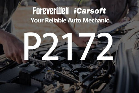 How to Diagnose and Fix P2172 Code? - iCarsoft-us