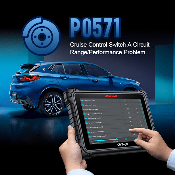 How to Diagnose and Fix the P0571 Code - iCarsoft-us