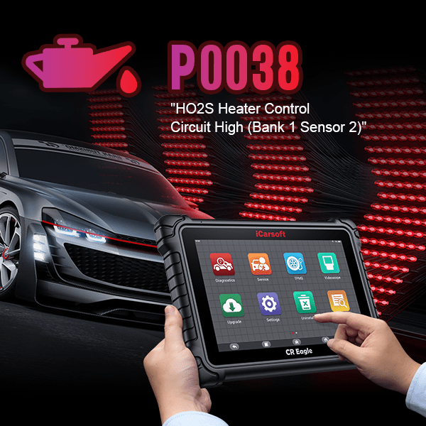Master P0038 Code Fixes with iCarsoft CR MAX: The Ultimate OBD2 Scanner Guide - iCarsoft-us