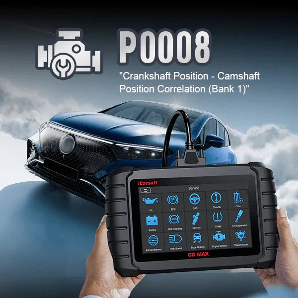 P0008: Engine Position System Performance - Bank 1 - iCarsoft-us