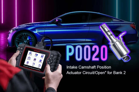 P0020 Error Code: Causes and Fixes - iCarsoft-us