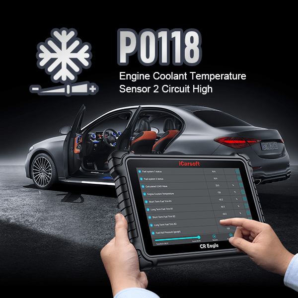 P0118 Error Code: A Deep Dive Into Diagnosis and Repair - iCarsoft-us