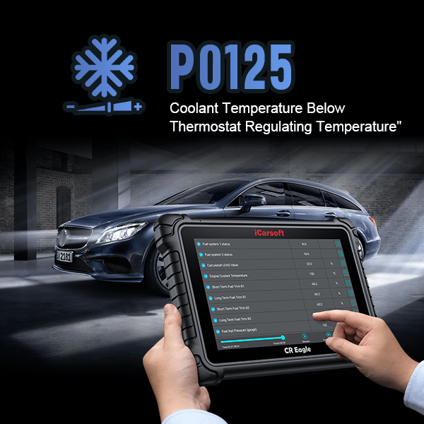P0125 Error Code: Causes and Fixes - iCarsoft-us