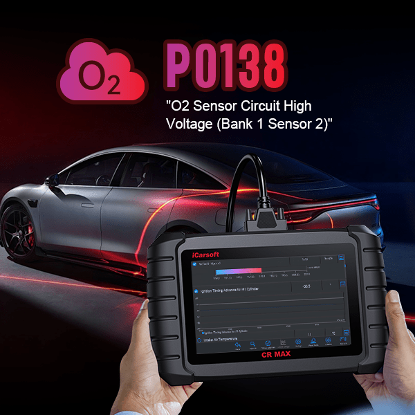 P0138: O2 Sensor Circuit High Voltage - Bank 1, Sensor 2 - iCarsoft-us