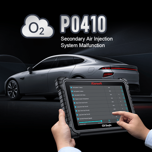 P0410 Secondary Air Injection System Fault Comprehensive Guide - iCarsoft-us