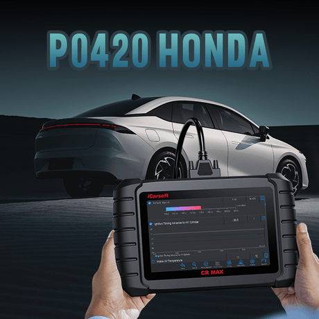P0420 Code on Honda Vehicles: The Only Guide You Need - iCarsoft-us