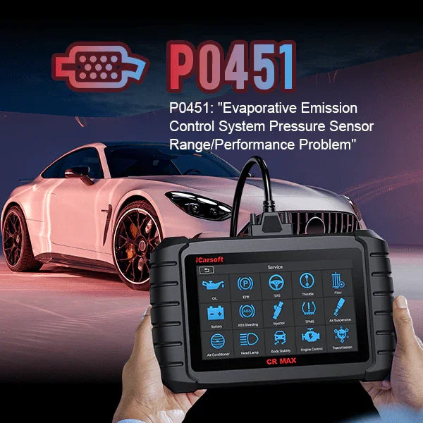 P0451: Evaporative Emission Control System Pressure Sensor Range/Performance - iCarsoft-us