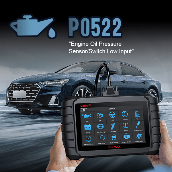 P0522 Engine Oil Pressure Low: Best OBD2 Scanner Solutions - iCarsoft-us