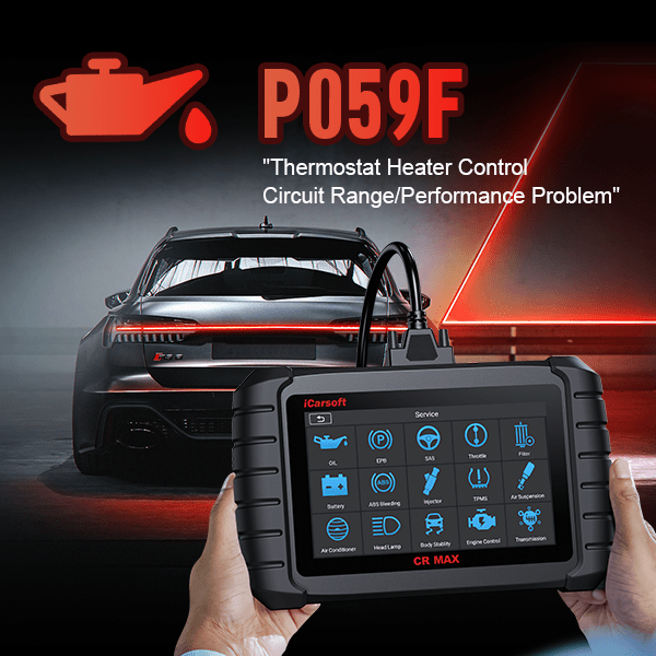 P059F Code Guide: Diagnose and Resolve with iCarsoft CR MAX & CR Eagle - iCarsoft-us