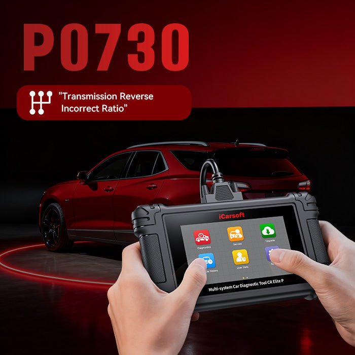 P0730 Code – Incorrect Gear Ratio: Causes, Symptoms, and How to Fix It - iCarsoft Official Store