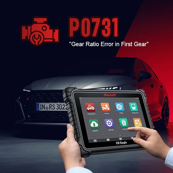P0731: Gear 1 Incorrect Ratio - In-Depth Troubleshooting and Proven Solutions - iCarsoft-us