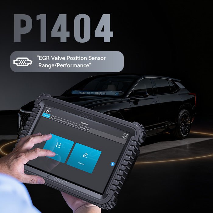 P1404 Code — EGR Position Sensor Range/Performance (Tech Guide) - iCarsoft Official Store