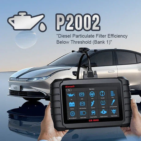 P2002: Diesel Particulate Filter Efficiency Below Threshold (Bank 1) - Comprehensive Analysis and Practical Solutions - iCarsoft Official Store