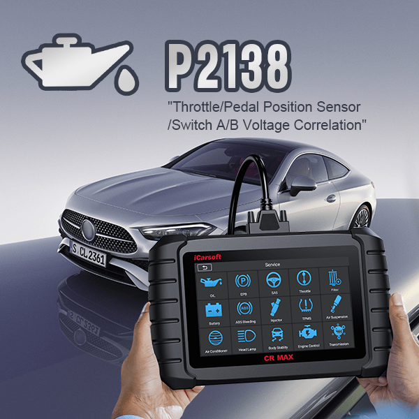 P2138: Throttle/Pedal Position Sensor/Switch D/E Voltage Correlation - In-Depth Diagnosis and Solutions - iCarsoft-us