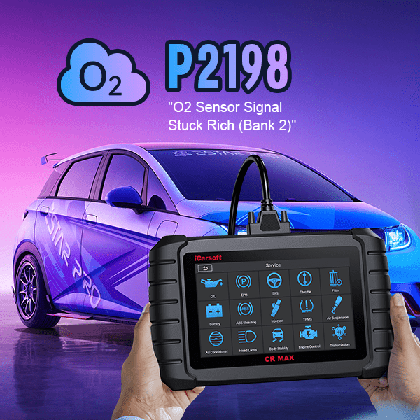 P2198: O2 Sensor Signal Stuck Rich - Bank 2 Sensor 1 - iCarsoft-us