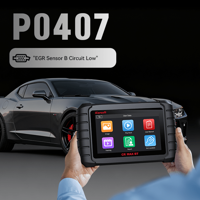 Understanding and Fixing the P0407 Code: EGR Sensor A Circuit Low - iCarsoft Official Store